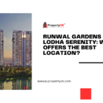 Runwal Gardens vs Lodha Serenity